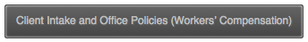 Client Intake and Office Policies Form Workers comp